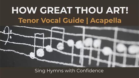 How Great Thou Art Acapella: Exploring the Intersections of Music, Vocality, and Spiritual Expression