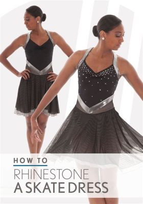 How to Rhinestone a Dance Costume: A Creative Guide to Personalizing Your Dance Wear